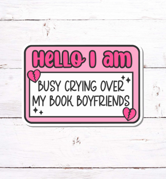 V 119 - Crying Over Book Boyfriends - Vinyl Sticker for Water Bottles, Laptop, Tablet, iPad, Tumbler, Hydroflask, Journals